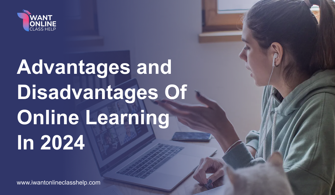 Advantages and Disadvantages Of Online Learning In 2024